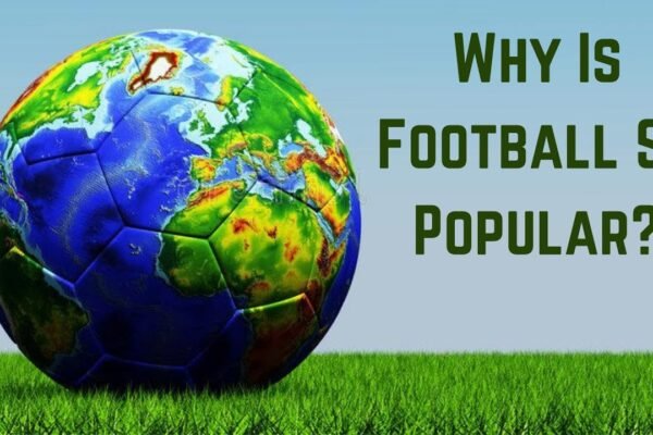 Why is Football So Popular