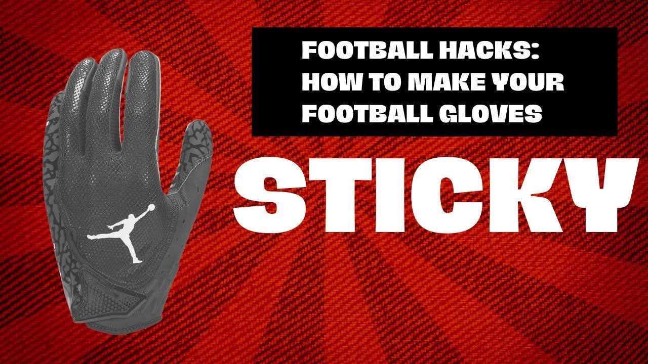 How to Make Football Gloves Sticky