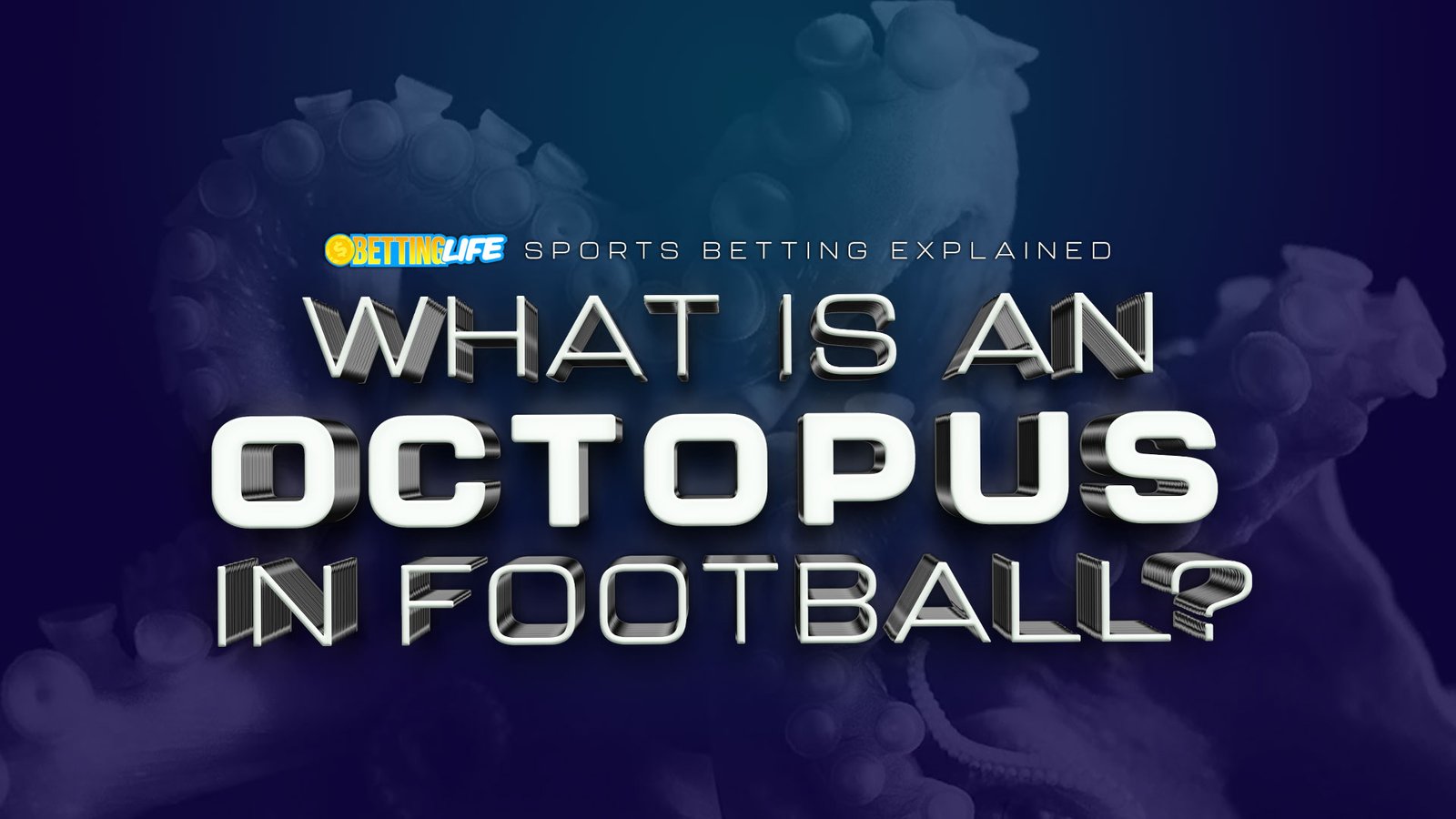 What is an Octopus in Football Betting